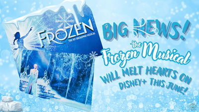 Frozen the Musical Will Melt Hearts on Disney+ This June 2025!